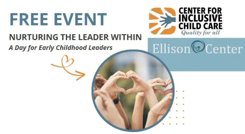 Nurturing the Leader Within - A Day for Early Childhood Leaders